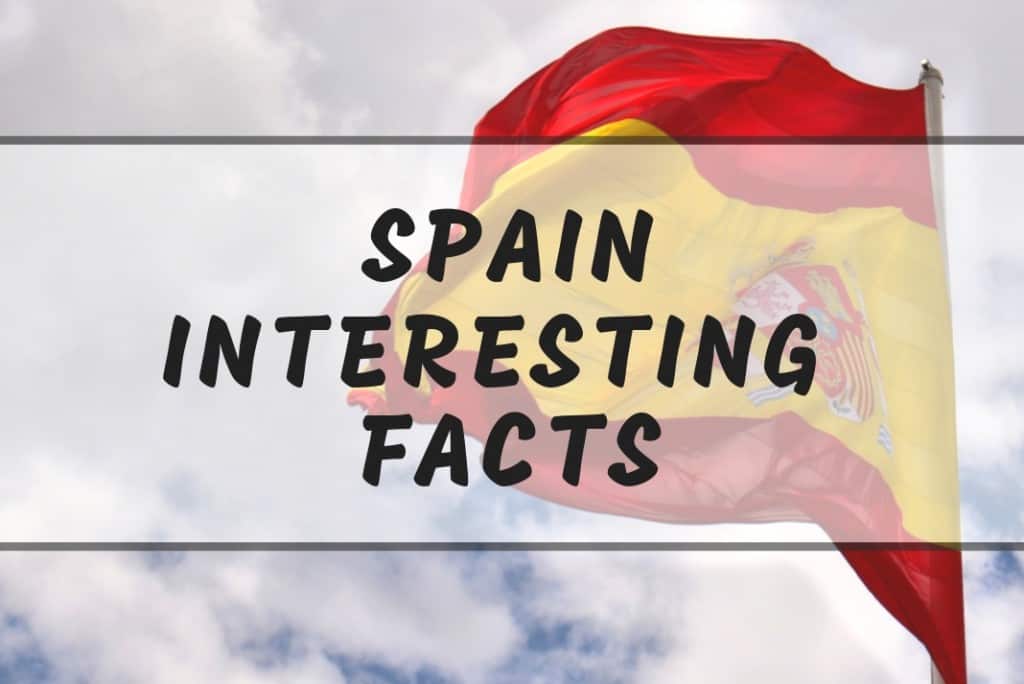 fun-facts-about-spain-that-you-haven-t-heard-of